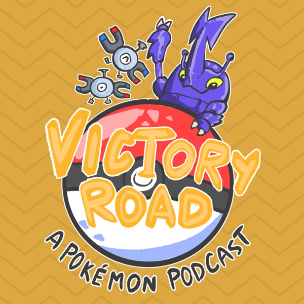 Victory Road - A Pokémon Podcast Podcast Republic