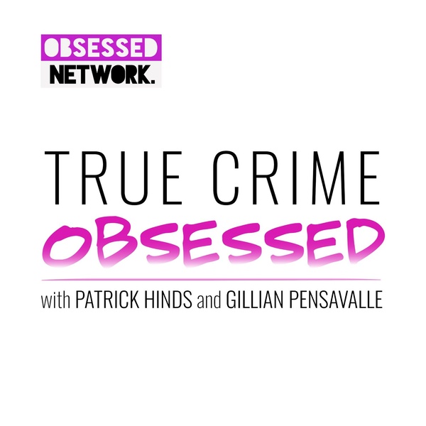 True Crime Obsessed Podcast Republic